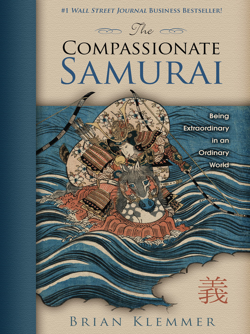 Title details for The Compassionate Samurai by Brian Klemmer - Available